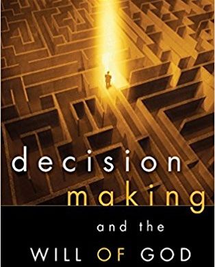 Decision Making and the Will of God