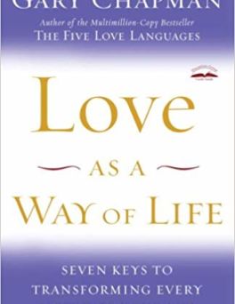Love as a Way of Life